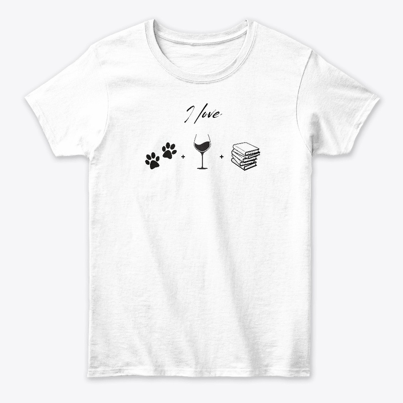 I love dogs and wine and books