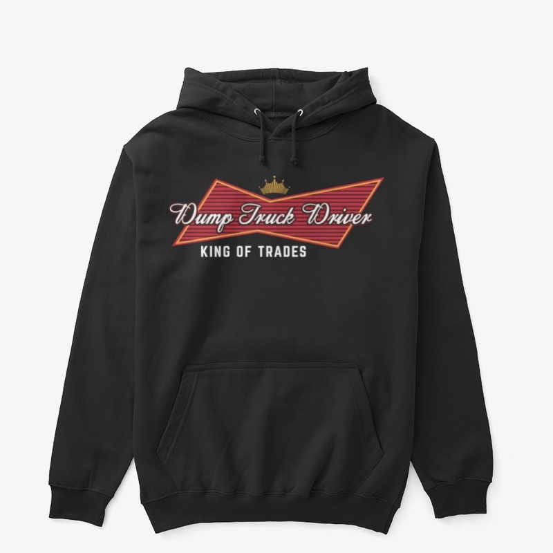 Dump Truck Driver - King Of Trades