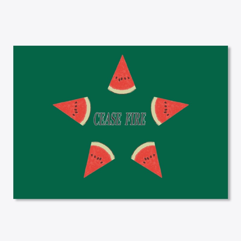"CEASE FIRE" Watermelon Star Line