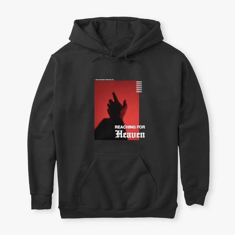 "Reaching for Heaven" Hoodie