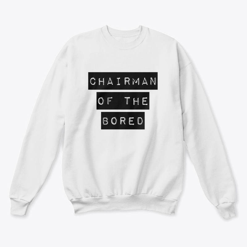 Chairman of the Bored