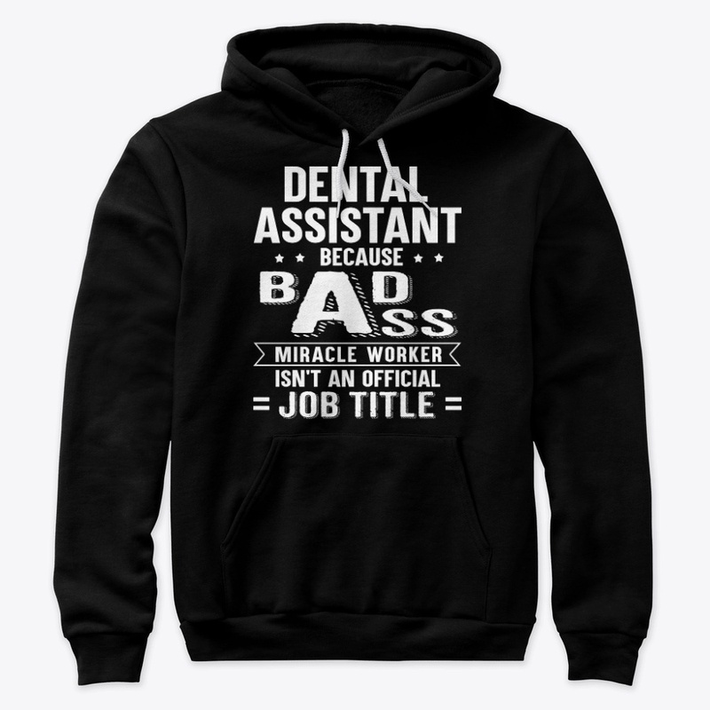 Dental Assistant Gift Miracle Worker