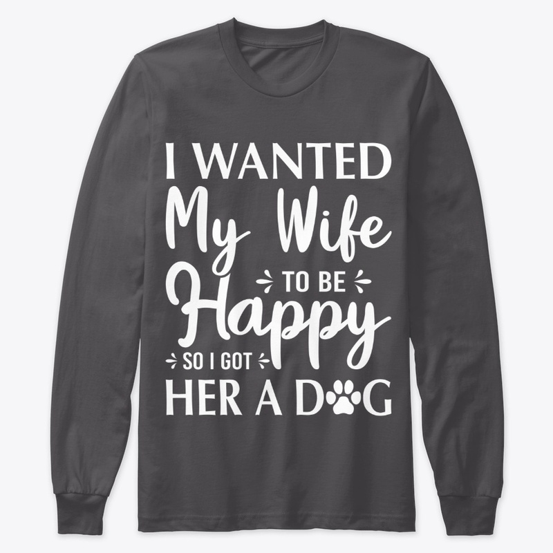 I wanted my wife to be happy