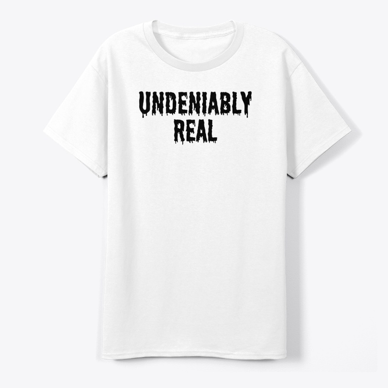 UNDENIABLY REAL