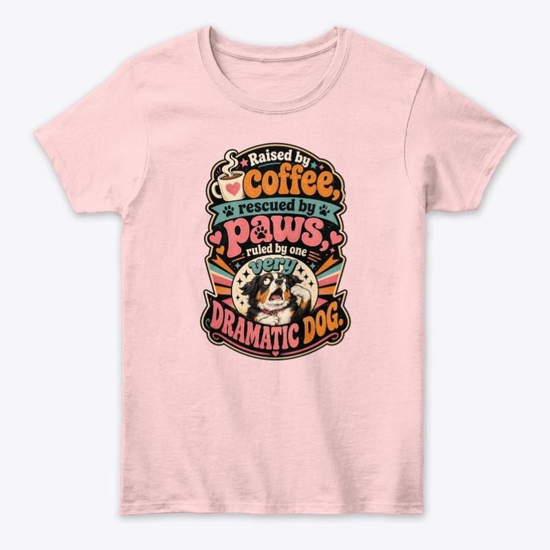Dramatic Dog Mom Merch