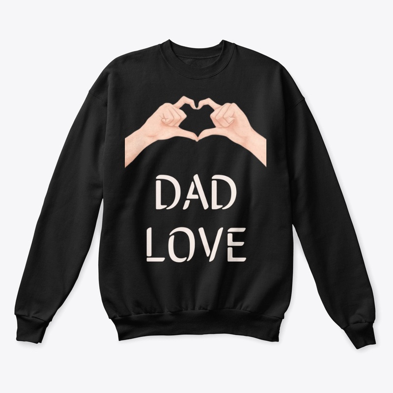Dad Love Fathers Day