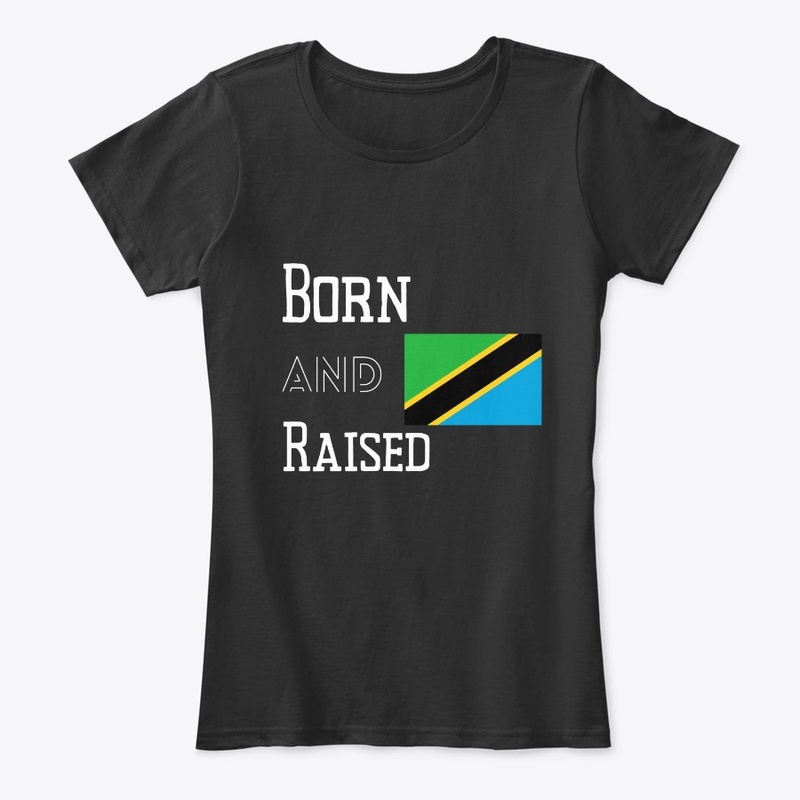 Born and raised - Tanzania