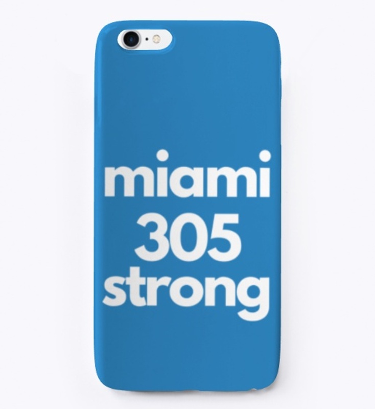 Miami 305 Strong