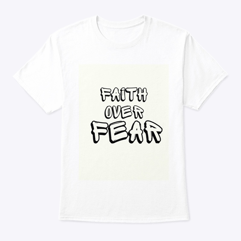 Faith over fear