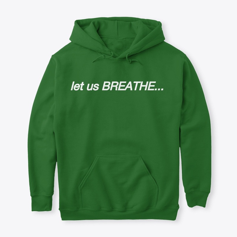Let us BREATHE Collection by Dee Lavon