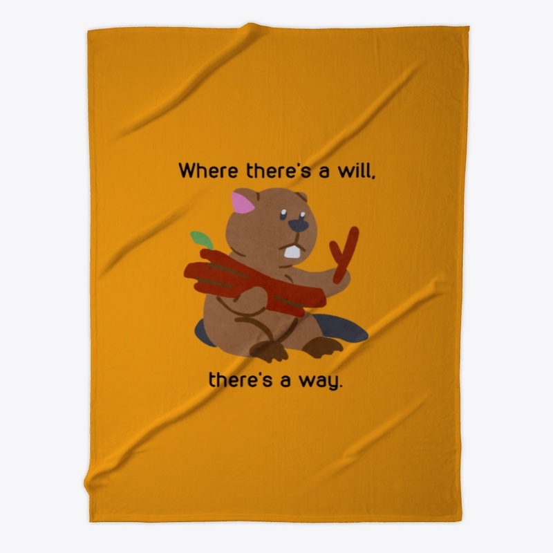 Where there is a will, there is a way.