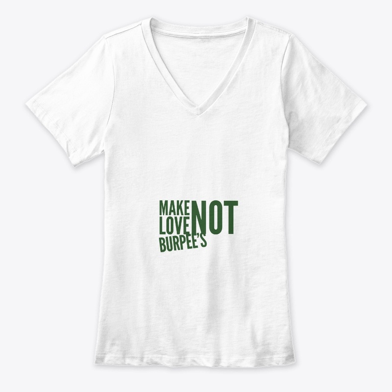 Make Love Not Burpee's