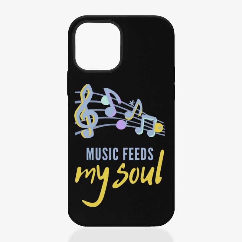 Music feeds my soul Design