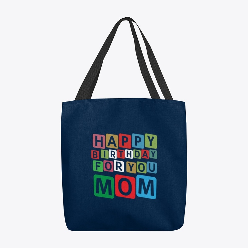 Happy birthday for you mom 
