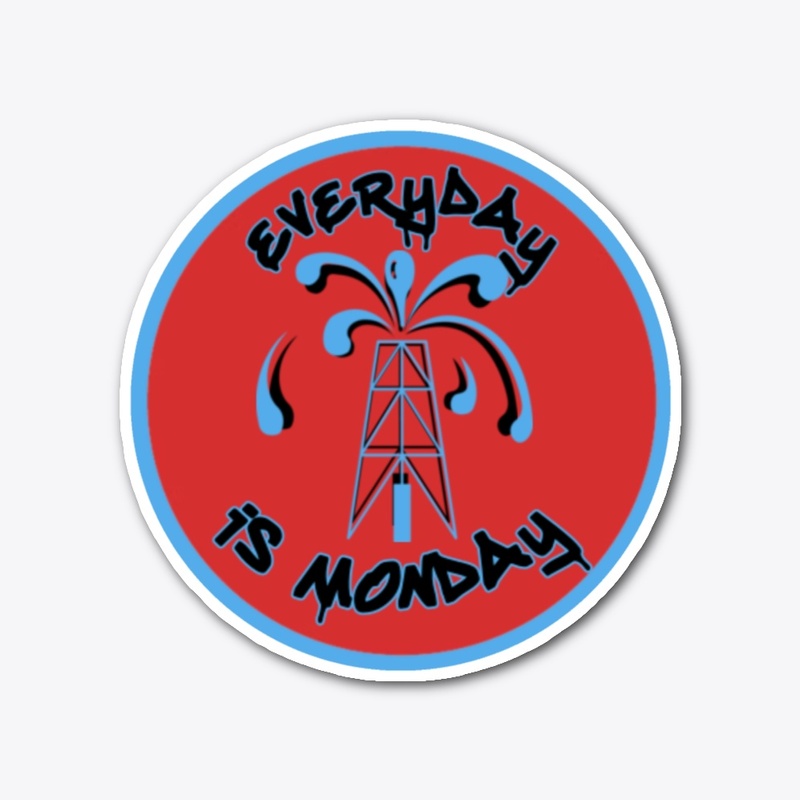 Everyday is Monday
