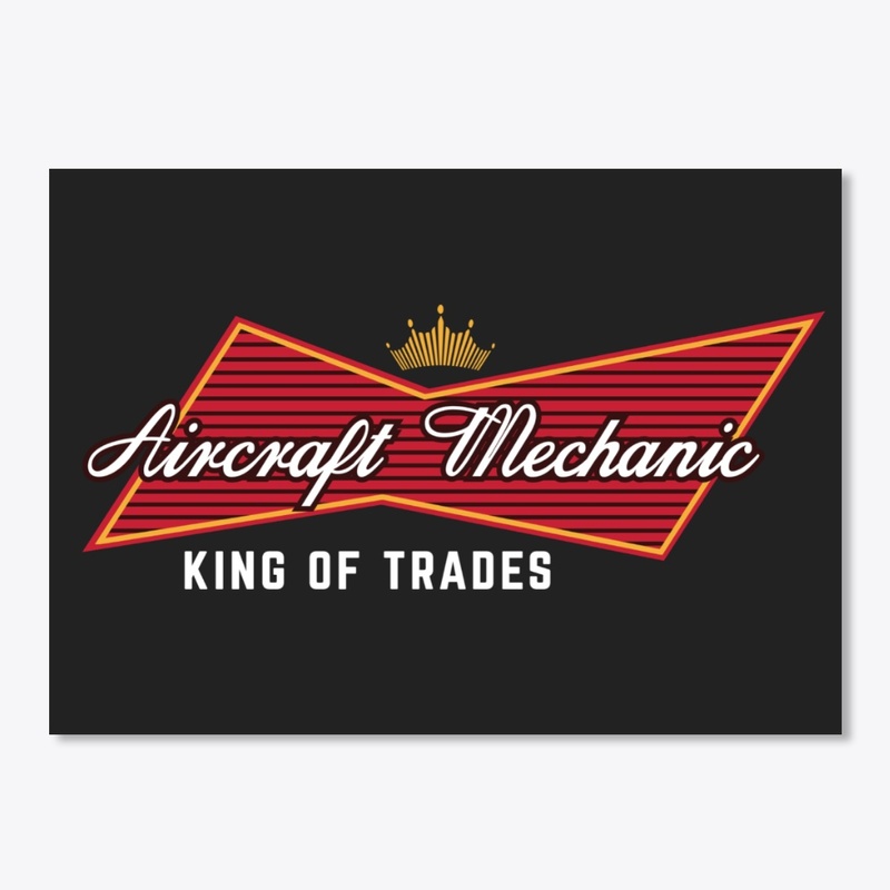 Aircraft Mechanic - King Of Trades