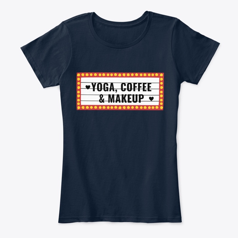 Yoga, Coffee & Makeup t-shirt