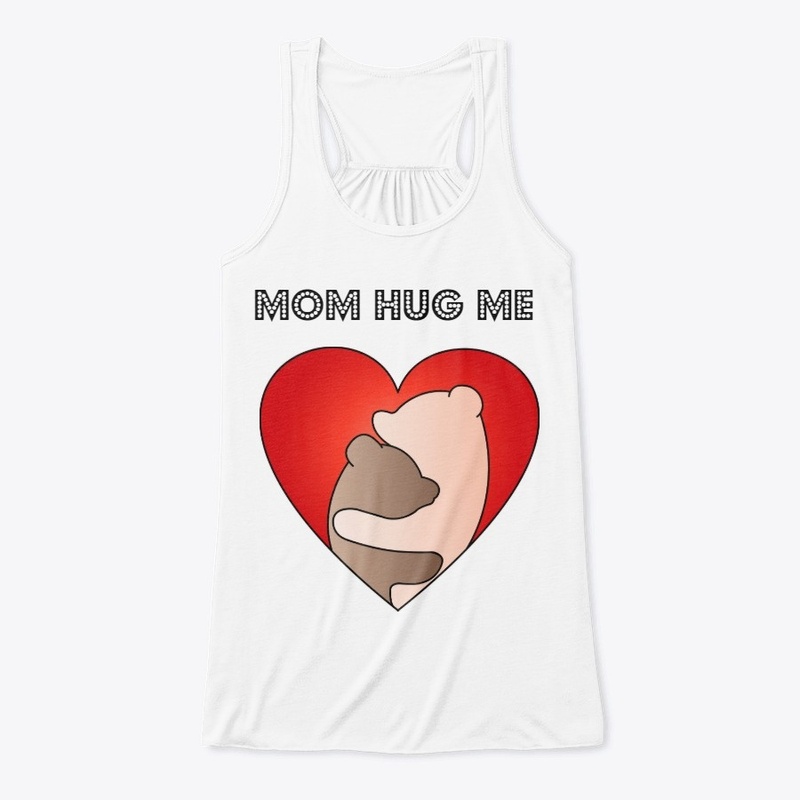 MOM HUG ME 