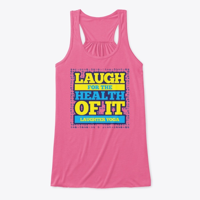 Laugh for the health of it