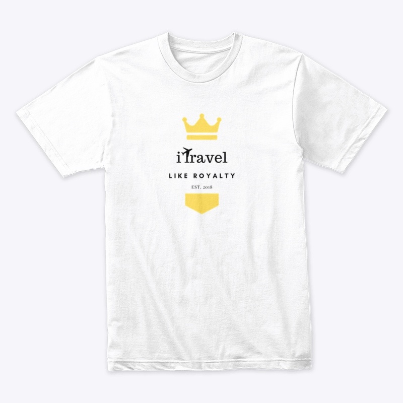 iTravel Like Royalty  Tees - black font