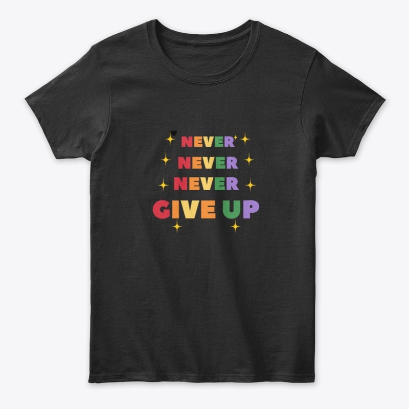 The Never Give Up Tee