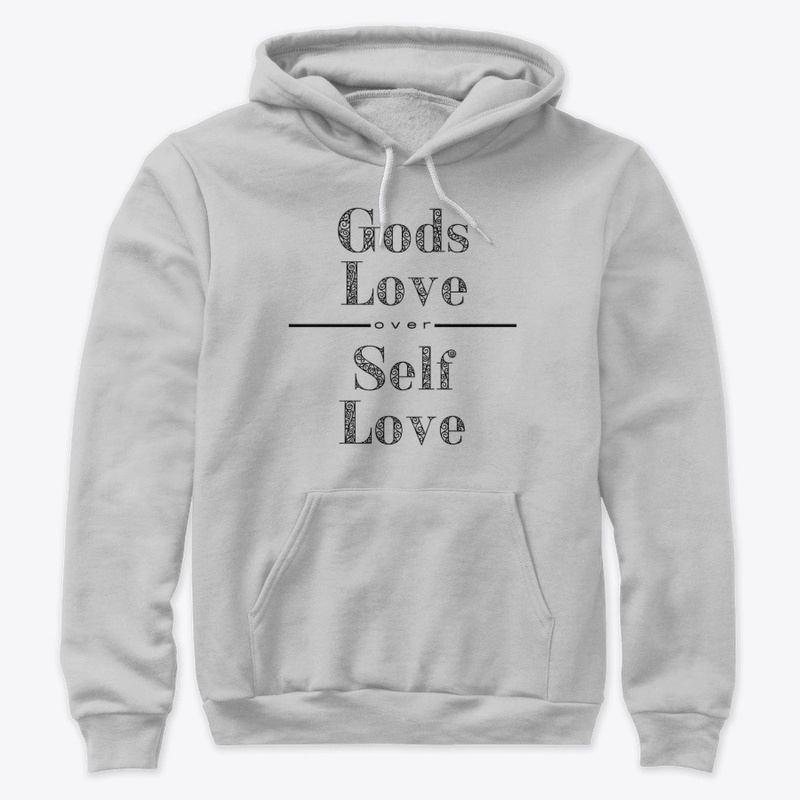 God's Love over Self Love