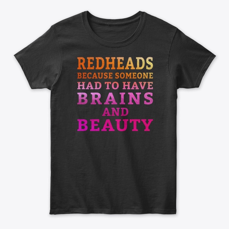 Redheads Have Brains And Beauty