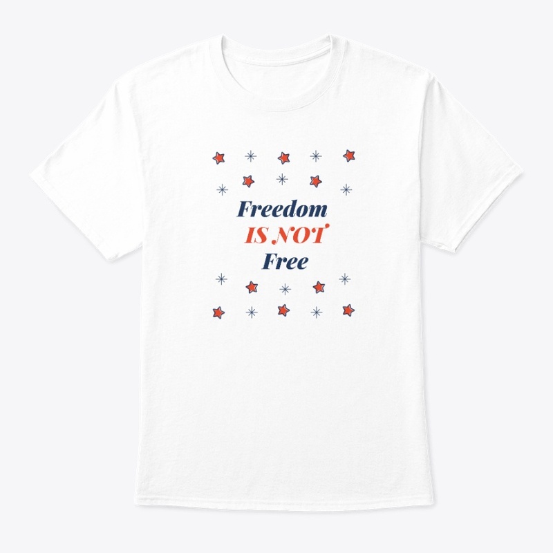 Freedom - T-Shirt - Meaningful