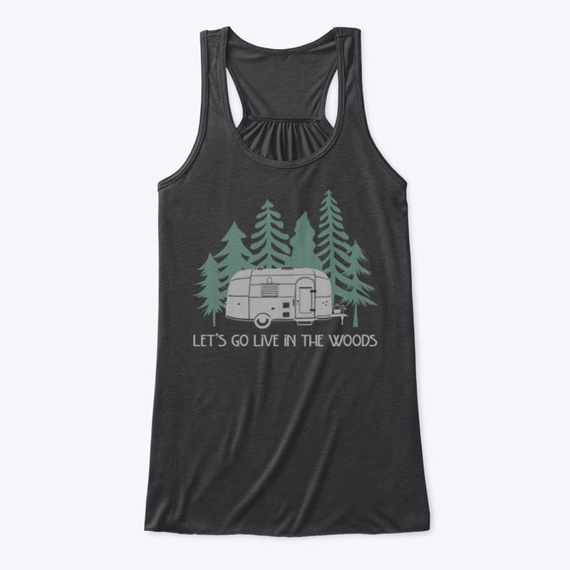 Airstream Lets Go Live In The Woods