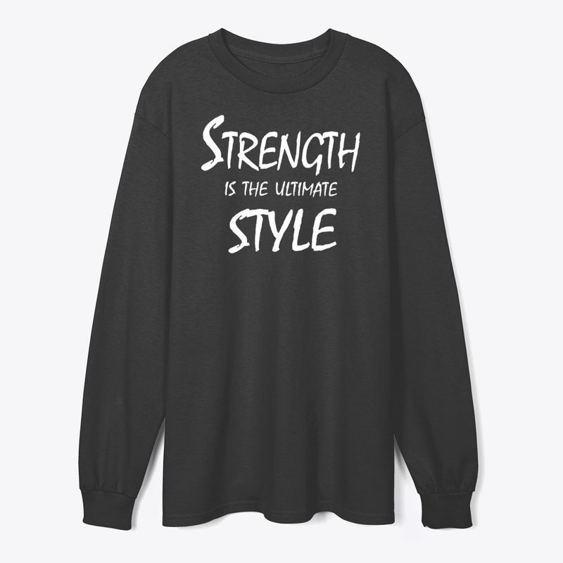 Strength Is the Ultimate Style