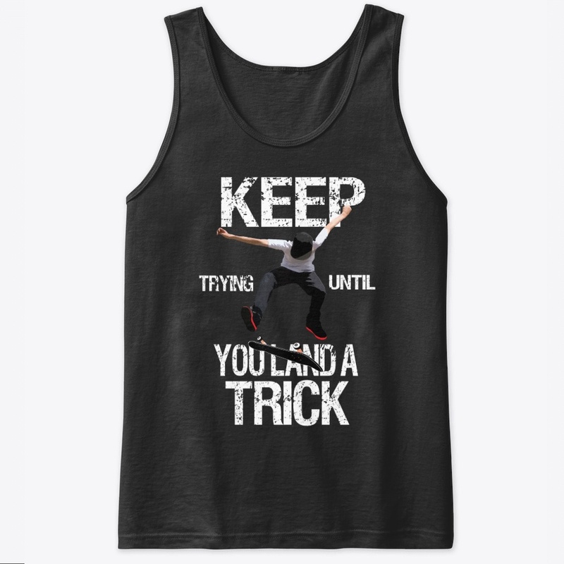 Keep Trying Until You Land a Trick