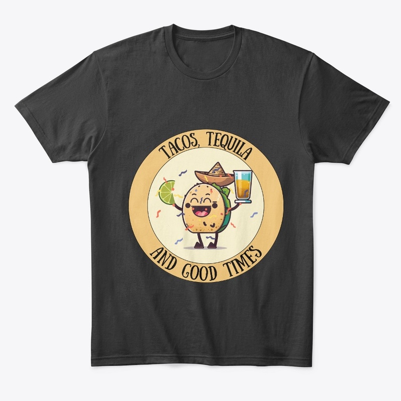 Tacos, Tequila, and Good Times