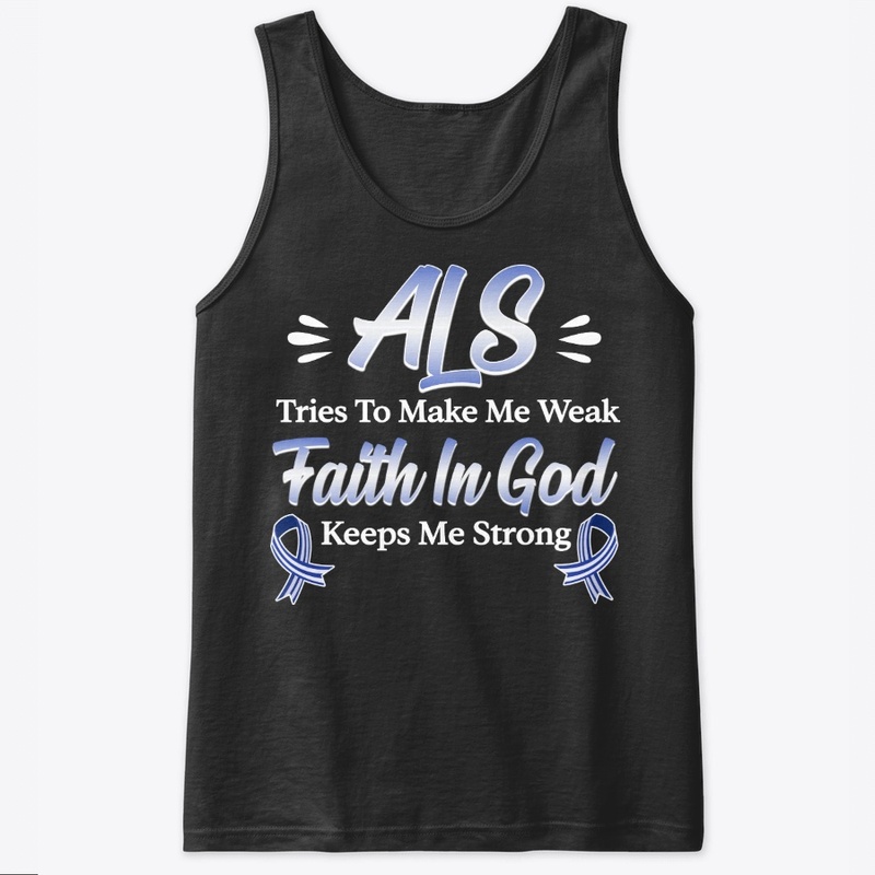 ALS Awareness Gift Faith In God