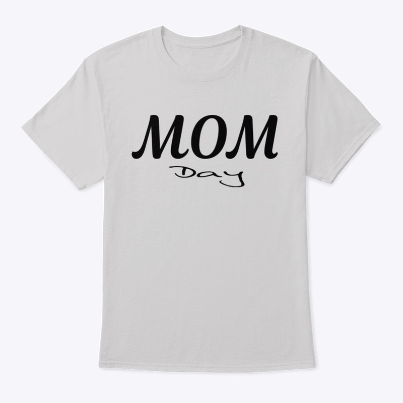 Mom Day shirt