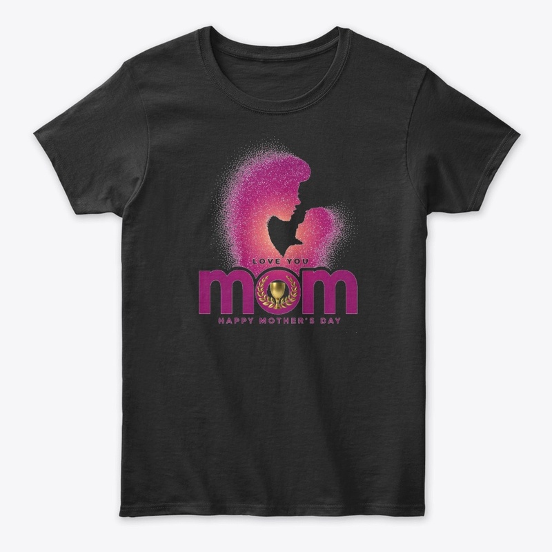 I love You MOM | happy mother's day