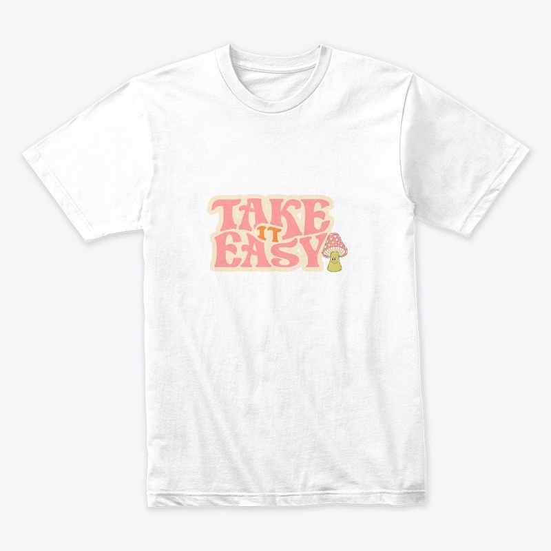 Take it easy 