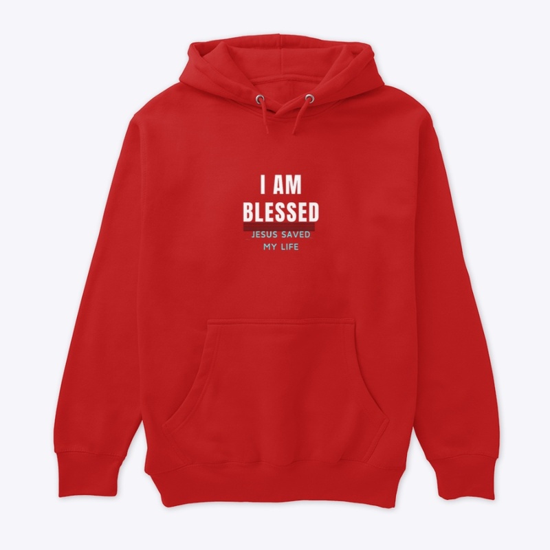 I am Blessed, Jesus Saved My Life