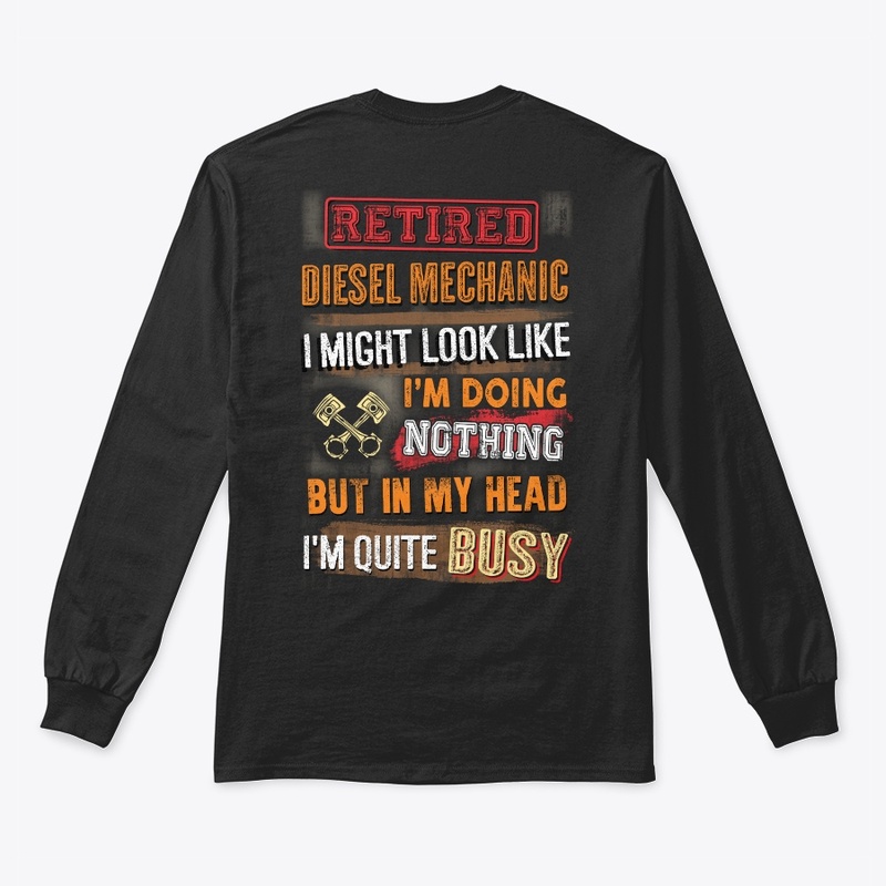 Retired Diesel Mechanic Shirt