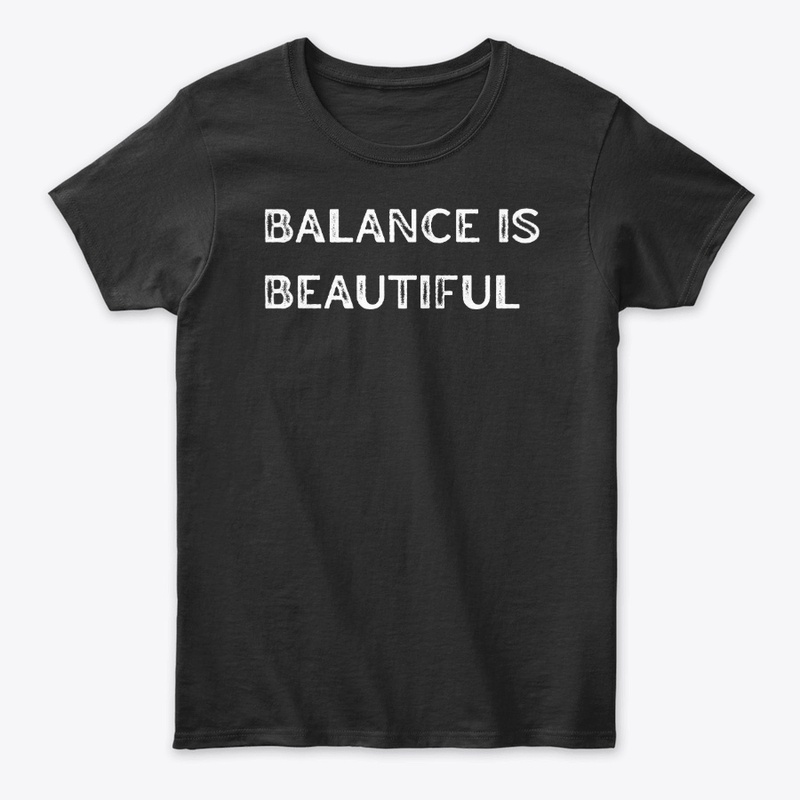 Balance is Beautiful