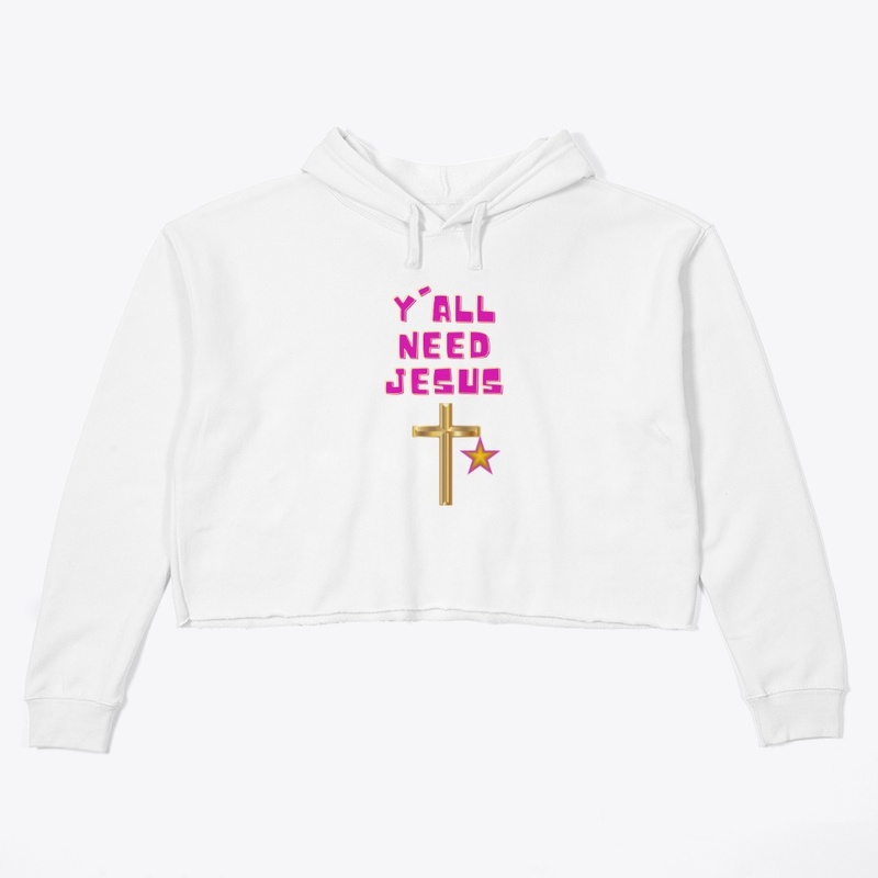 Y'all need Jesus!