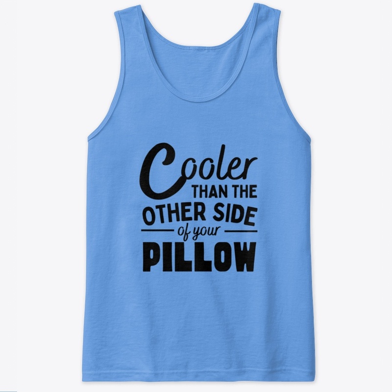 Cooler than other side of pillow