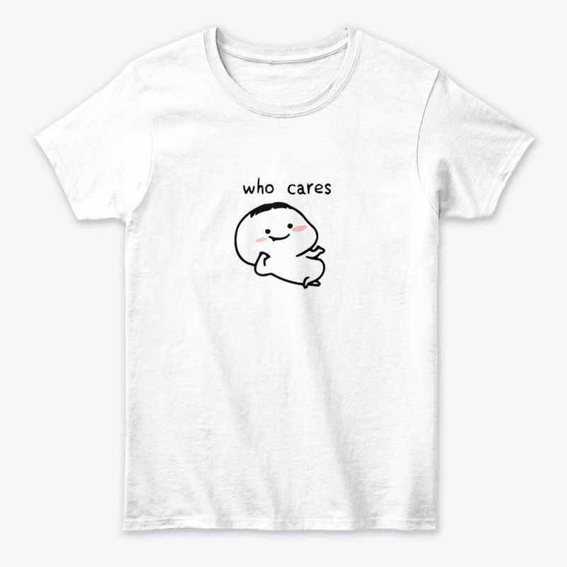 Who Cares Tshirt