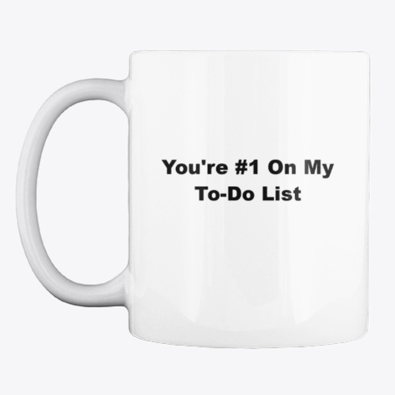You're tops on my to-do list mug