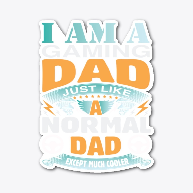 I am a normal dad