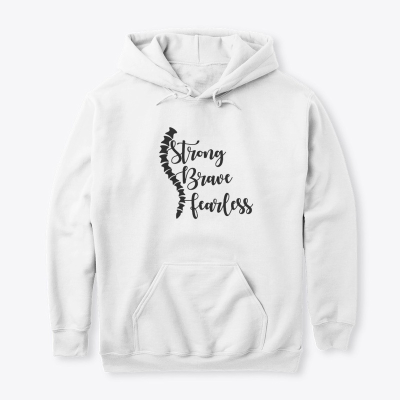 Scoliosis - Strong Brave Fearless