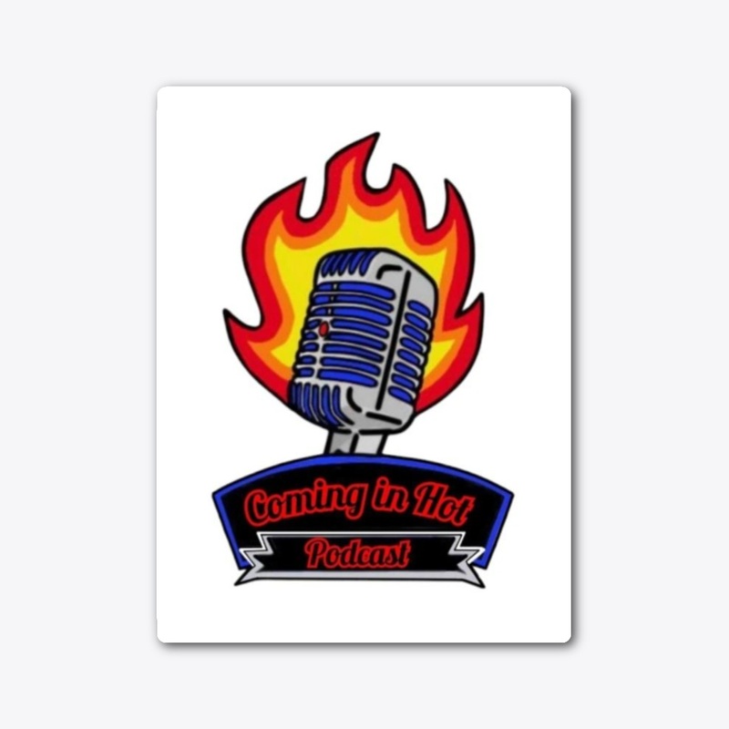Coming in Hot Sticker