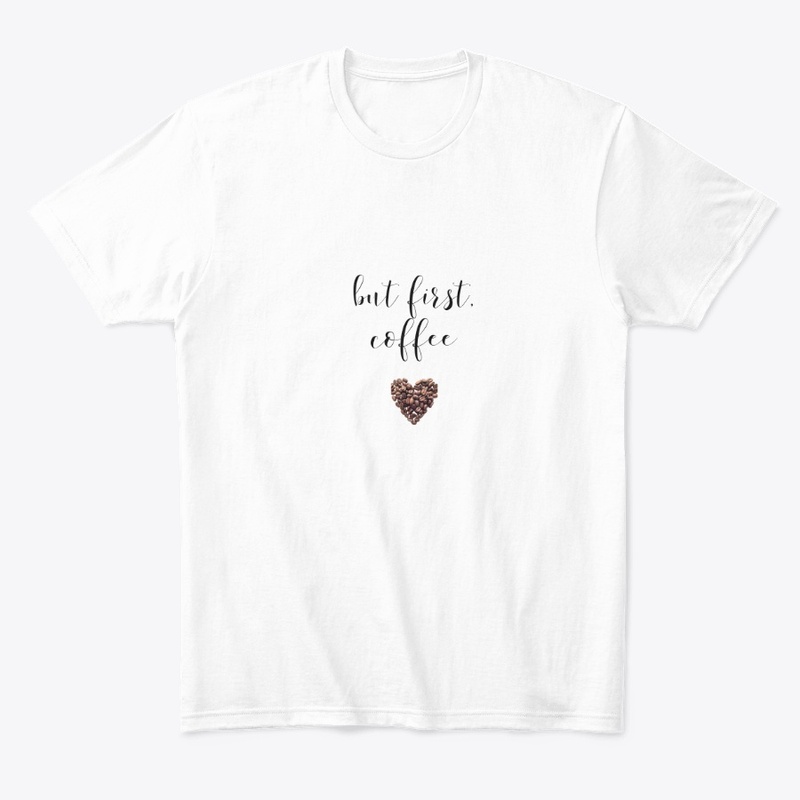 But First Coffee 