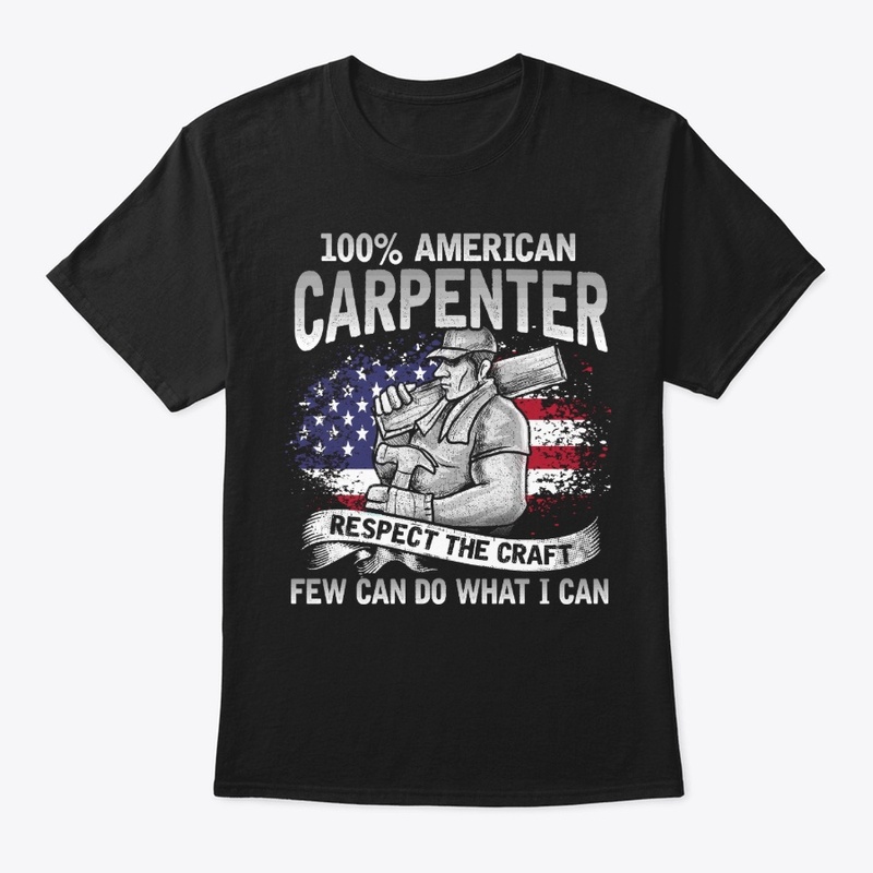 Proud Carpenter Gift - Respect The Craft