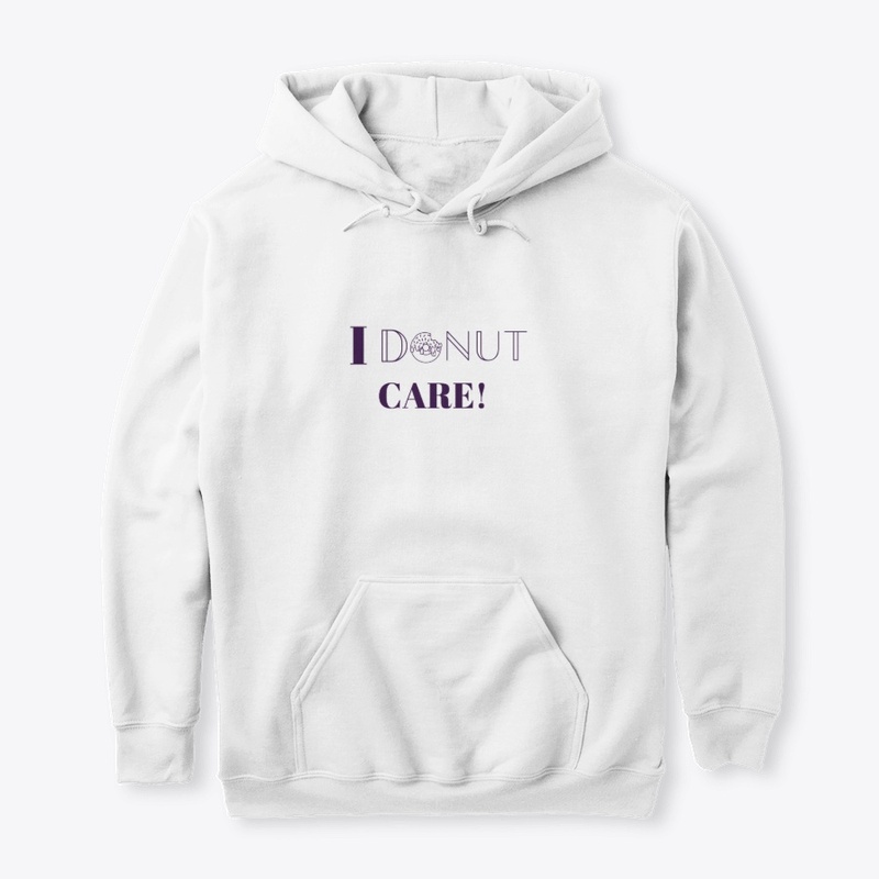 I Donut Care! 