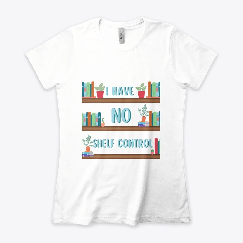 I HAVE NO SHELF CONTROL